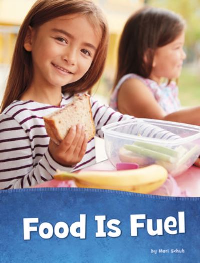 Cover for Mari Schuh · Food Is Fuel (Gebundenes Buch) (2020)