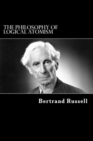 Cover for Bertrand Russell · The Philosophy of Logical Atomism (Paperback Bog) (2017)