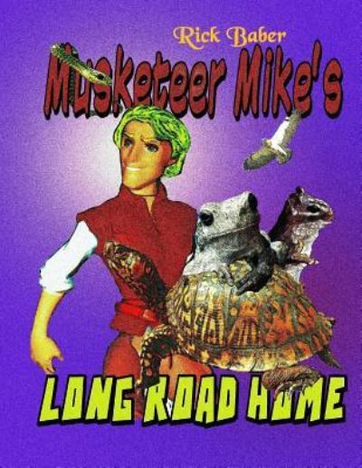 Cover for Rick Baber · Musketeer Mike's Long Road Home (Paperback Book) (2017)