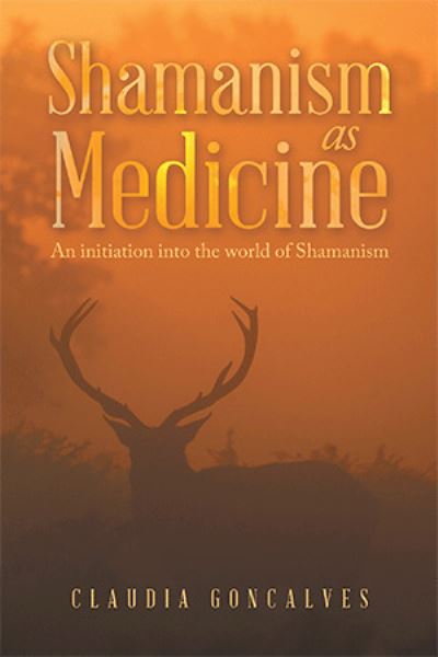 Cover for Claudia Goncalves · Shamanism As Medicine (Book) (2022)
