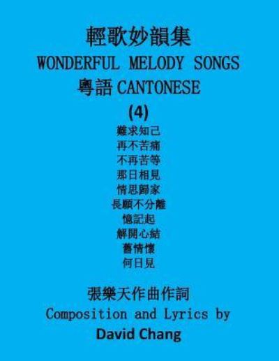 Cover for David Chang · Wonderful Melody Songs (Cantonese) (Paperback Book) (2018)