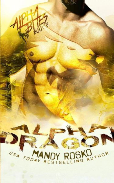 Cover for Mandy Rosko · Alpha Dragon - Alpha Bites (Paperback Book) (2019)