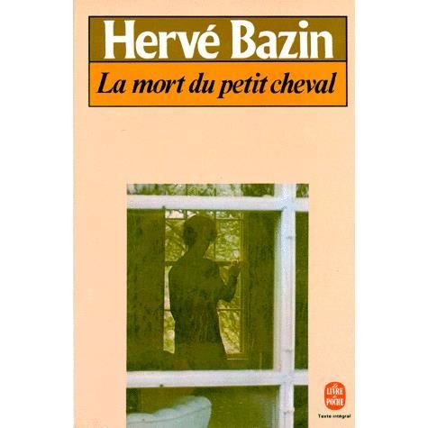 Cover for Herve Bazin · La mort du petit cheval (Paperback Book) (1974)