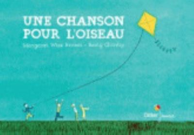 Cover for Margaret Wise Brown · Une chanson pour l'oiseau (Hardcover Book) (2013)