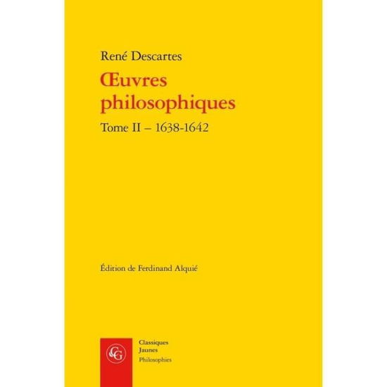 Cover for Rene Descartes · OEuvres Philosophiques. Tome II - 1638-1642 (Book) (2018)