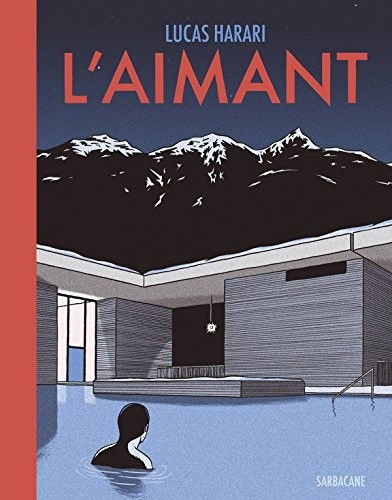 Cover for Lucas Harari · L'aimant (Hardcover Book) (2017)