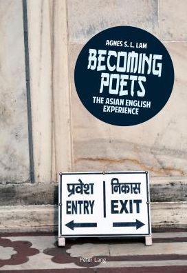 Cover for Agnes Lam · Becoming poets: The Asian English experience (Paperback Book) [New edition] (2014)