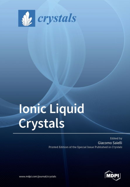 Cover for Giacomo Saielli · Ionic Liquid Crystals (Paperback Book) (2019)