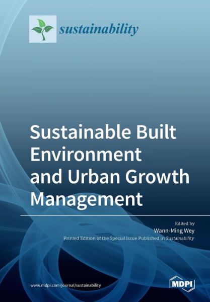 Cover for Wann-ming Wey · Sustainable Built Environment and Urban Growth Management (Paperback Book) (2020)