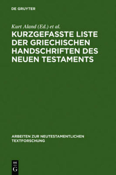 Kurzgefaßte Liste d.griech.Hand.d.NT - Kurt Aland - Libros - De Gruyter - 9783110119862 - 1 de diciembre de 1994