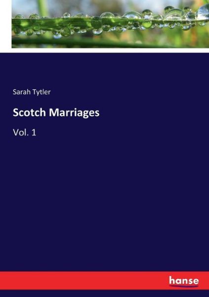 Cover for Tytler · Scotch Marriages (Bog) (2017)