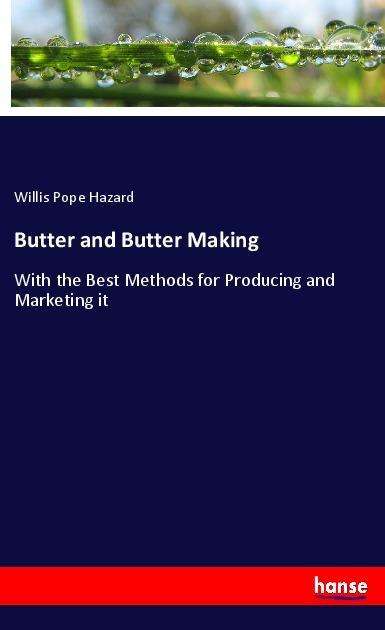 Cover for Hazard · Butter and Butter Making (Book)