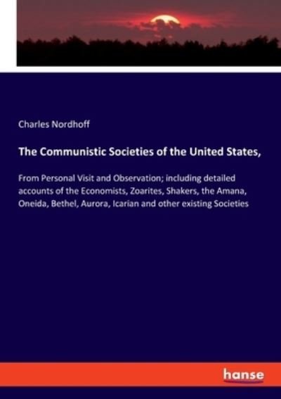 The Communistic Societies of t - Nordhoff - Bøker -  - 9783348017862 - 14. desember 2020