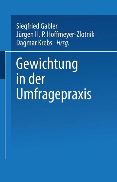 Cover for Siegfried Gabler · Gewichtung in Der Umfragepraxis - Zuma-Publikationen (Paperback Book) [1994 edition] (1994)