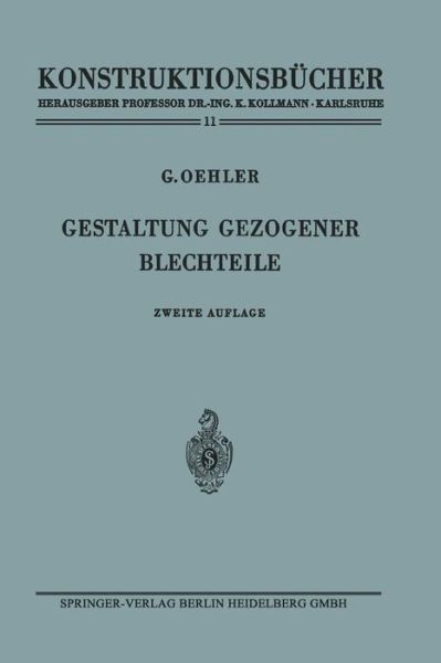 Cover for Gerhard Oehler · Gestaltung Gezogener Blechteile - Konstruktionsbucher (Paperback Bog) [2nd 2. Aufl. edition] (1966)