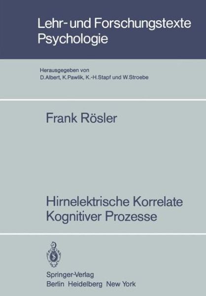 Cover for Frank Rosler · Hirnelektrische Korrelate Kognitiver Prozesse (Paperback Book) [German edition] (1982)