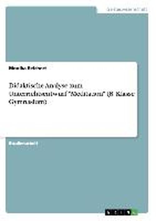 Didaktische Analyse zum Unterr - Reichert - Books - GRIN Verlag - 9783638736862 - December 3, 2013