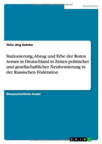 Cover for Gehrke · Stationierung, Abzug und Erbe de (Bok) [German edition] (2011)