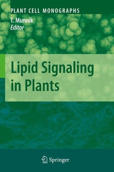 Cover for Teun Munnik · Lipid Signaling in Plants - Plant Cell Monographs (Paperback Bog) [2010 edition] (2012)