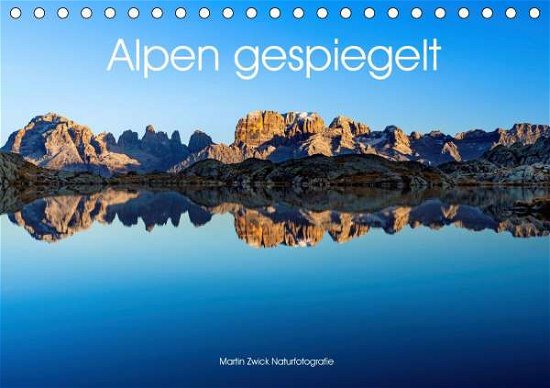 Cover for Zwick · Alpen gespiegelt (Tischkalender 2 (Buch)
