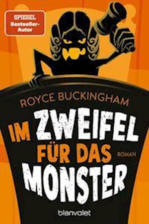 Cover for Royce Buckingham · Im Zweifel für das Monster (Book) (2022)