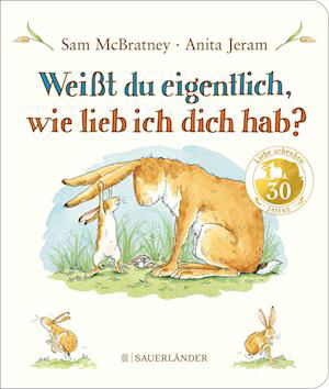 WeiÃŸt Du Eigentlich, Wie Lieb Ich Dich Hab? - Sam Mcbratney - Libros -  - 9783737372862 - 