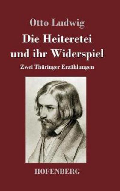 Cover for Ludwig · Die Heiteretei und ihr Widerspie (Bok) (2017)