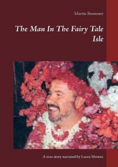 Cover for Stummer · The Man In The Fairy Tale Isle (Book) (2018)