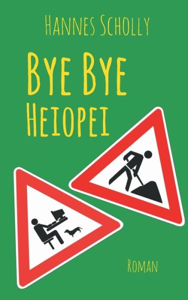 Cover for Scholly · Bye Bye Heiopei (Bok) (2018)