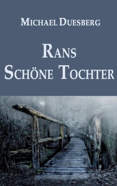 Cover for Duesberg · Rans Schöne Tochter (Buch) (2018)