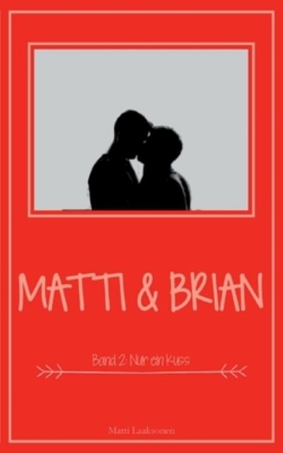 Cover for Laaksonen · Matti &amp; Brian 2 (Bok) (2020)