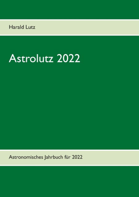 Cover for Harald Lutz · Astrolutz 2022 (Paperback Book) (2021)