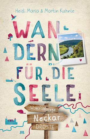 Cover for Heidi Maria Kuhnle · Neckar. Wandern für die Seele (Book) (2025)
