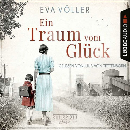 Cover for Eva VÖller · Ein Traum Vom Glück: Die Ruhrpott-saga (CD) (2020)