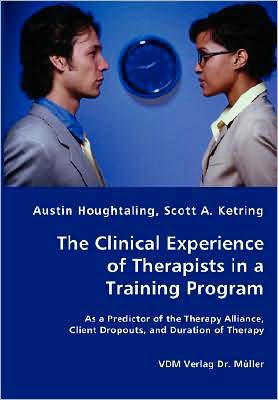 Cover for Scott A. Ketring · The Clinical Experience of Therapists in a Training Program (Paperback Book) (2008)