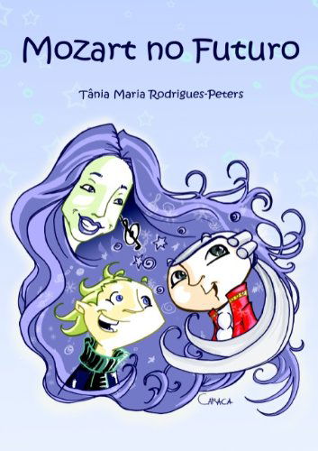 Cover for Tânia Maria Rodrigues-peters · Mozart No Futuro (Paperback Book) [Portuguese edition] (2009)