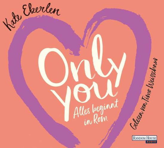 CD Only You - Kate Eberlen - Music - Penguin Random House Verlagsgruppe GmbH - 9783837148862 - 