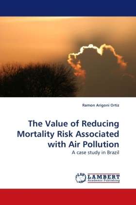 The Value of Reducing Mortality R - Ortiz - Książki -  - 9783838323862 - 