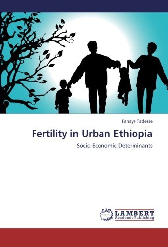 Cover for Fanaye Tadesse · Fertility in Urban Ethiopia: Socio-economic Determinants (Taschenbuch) (2010)