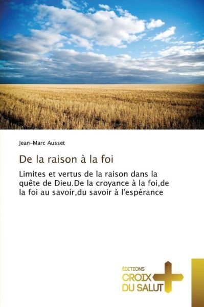 Cover for Ausset Jean-marc · De La Raison a La Foi (Paperback Book) (2018)
