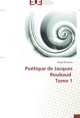 Cover for Pascal Doisneau · Poétique De Jacques Roubaud Tome 1 (Paperback Book) [French edition] (2018)