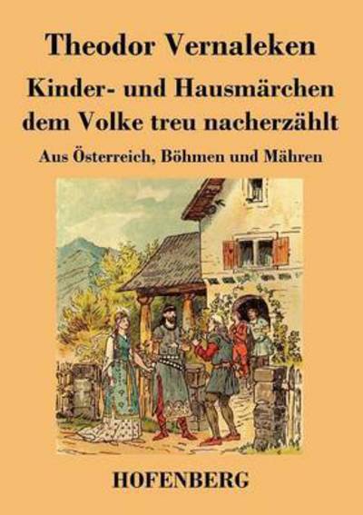 Cover for Theodor Vernaleken · Kinder- Und Hausmarchen Dem Volke Treu Nacherzahlt (Paperback Book) (2014)