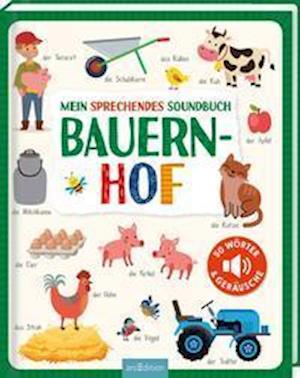 Cover for Ars Edition GmbH · Mein sprechendes Soundbuch - Bauernhof (Gebundenes Buch) (2021)