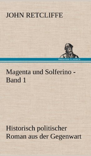 Cover for John Retcliffe · Magenta Und Solferino - Band 1 (Hardcover Book) [German edition] (2012)