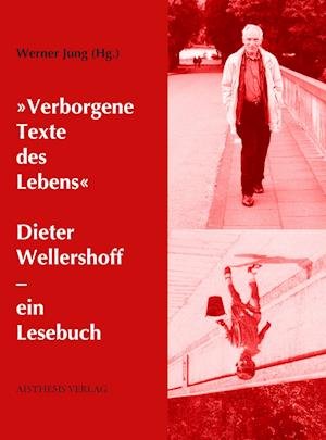 Cover for Werner Jung · &quot;Verborgene Text des Lebens&quot; (Hardcover Book) (2022)