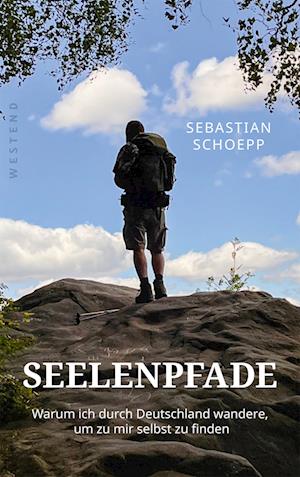 Seelenpfade - Sebastian Schoepp - Books - Westend - 9783864894862 - March 10, 2025