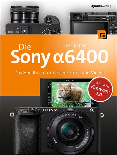 Cover for Exner · Die Sony Alpha 6400 (Buch)