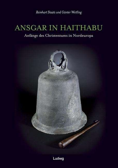 Cover for Staats · Ansgar in Haithabu - Anfänge des (Buch)