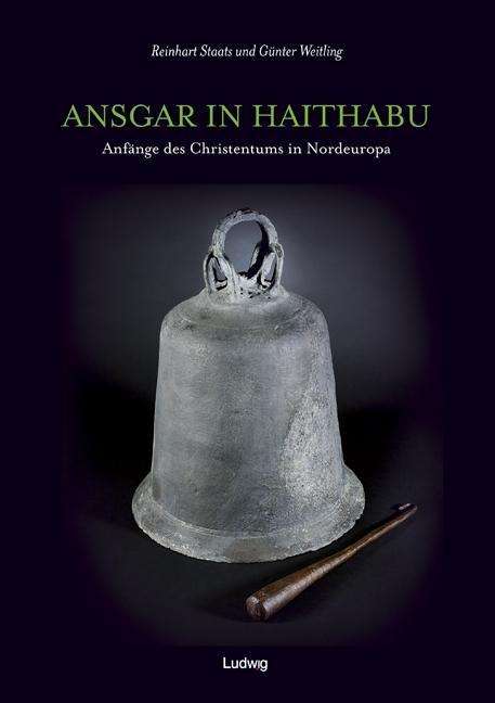 Cover for Staats · Ansgar in Haithabu - Anfänge des (Bok)