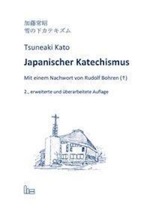 Japanischer Katechismus - Kato - Kirjat -  - 9783899911862 - 